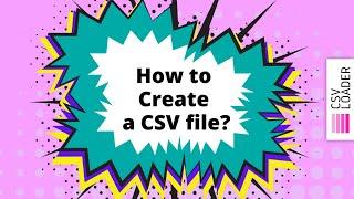 How to create a CSV file?