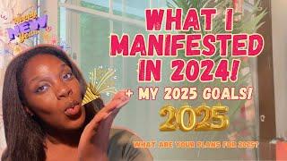 What I Manifested in 2024 + My Plans for 2025 | Happy New Year! 