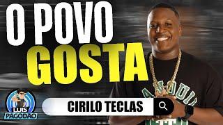 CIRILO TECLAS | CD DO JEITO QUE O POVO GOSTA 2024 | PARA OUTUBRO