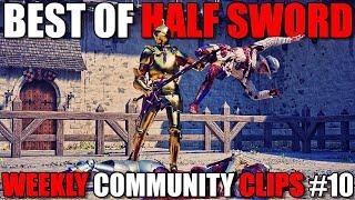 The BEST Community Clips of the Week! #10 | Half Sword