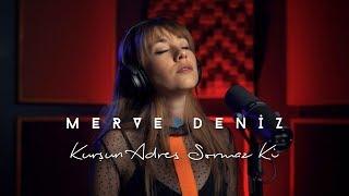 Merve Deniz - Kurşun Adres Sormaz Ki (Cover)