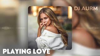 DJ AURM - Playing Love
