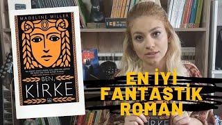 BEN, KİRKE | Kitap Yorumu | 2018'in En İyi Fantastik Romanı | Yunan Mitolojisi