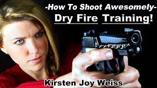 How To Shoot A Gun Awesomely - Dry Fire Training Technique | Pro Shooting Tips #3