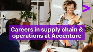 Careers in supply chain & operations at Accenture