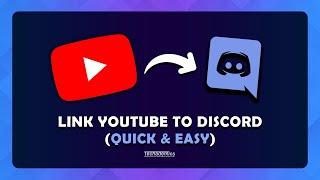 How To Link YouTube Account To Discord - (Quick & Easy)