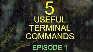 5 Useful Linux Terminal Commands - Episode 1