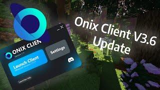 Onix Client V3.6 Update #3