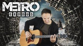 Metro Exodus - Dawn of Hope ( guitar cover )