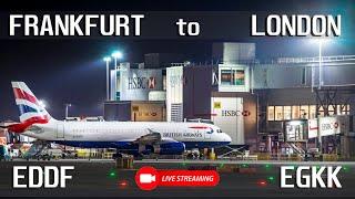 FLIGHTSTREAM ️ FRANKFURT - LONDON