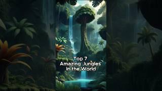 Top 7 Amazing Jungles in the World #shorts