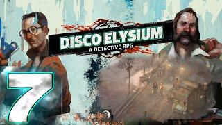 Disco Elysium | Первый раз | Прохождение #7 Детективная РПГ (Заказ) @Rkane