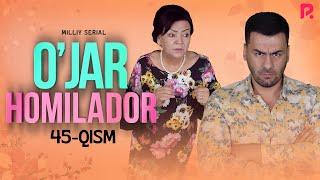 O'jar homilador 45-qism (milliy serial) | Ужар хомиладор 45-кисм (миллий сериал)