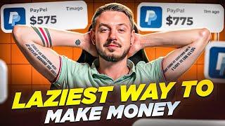 7 Laziest Ways to Make Money Online ($775/day+)