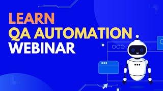 Learn How To Become QA Automation Engineer - Webinar