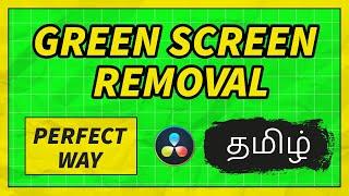 How To Remove Green Screen Perfectly  | DAVINCI RESOLVE TAMIL