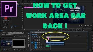 How to get the Work Area Bar back in Premiere Pro