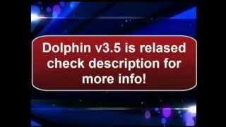 Dolphin v3.5 finally released! (Dec 24, 2012)