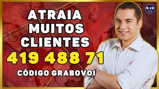 Atraia Muitos Clientes agora, com o Código de Grabovoi 419 488 71 | Venda mais