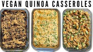 3 EASY vegan CASSEROLES made with Quinoa
