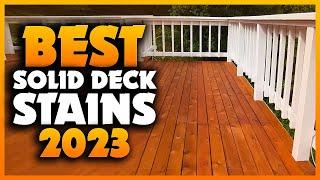 Top 5 Best Solid Deck Stains You can Buy Right Now [2023]