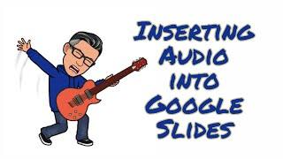 How to Insert Audio into Google Slides