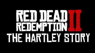 The Hartley Story PT 1 |Rdo short film|