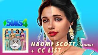 SIMS 4 | CAS | NAOMI SCOTT as Jasmine from Aladdin ‍- Satisfying CC build + CC LIST