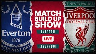 Everton v Liverpool | The Match Build Up Show