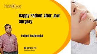 Patient Testimonial - Jaw Surgery | Best Jaw Surgeon in India | Dr Mathew PC