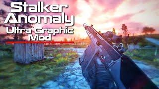 Stalker Anomaly Ultra Graphics Mods Best 2024