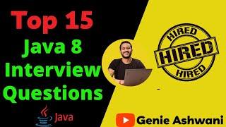 Top 15 java 8 interview questions | Java interview questions and answers for experienced