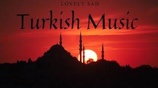 Lovely sad turkish music