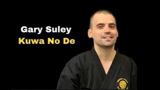 Gary Suley- Matayoshi Kuwa No De