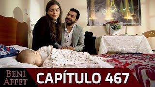 Perdóname (Beni Affet) - Capítulo 467