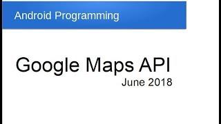 Google Maps API: Android Programming