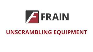 Unscrambling Equipment - New and Like-New Packaging Machinery from Frain