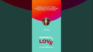 Discover and Live Your Passion with the Power of Your Inner Self with Wellness Expert Andrea Menard