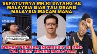 PATUTNYA MR.RI NI DATANG KE MALAYSIA BIAR TAU FAKTA MACAM ORANG INI MACAM MANA ORANG MALAYSIA