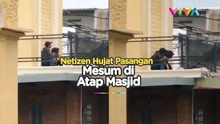 Rekaman Video Sejoli Berbuat Mesum di Atap Masjid