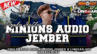 JINGLE BATLE MINIONS AUDIO JEMBER FEAT LINGGAR JATI MANAGEMENT‼️ BASS BLAYER FULL MIDLE NROTOK VIRAL