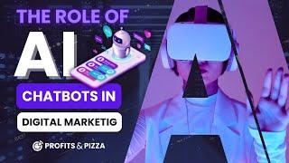 How Chatbots Impact Digital Marketing, Strategies, Benefits, Trends