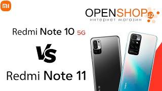 ВИДЕООБЗОР | Redmi Note 10 5G vs Redmi Note 11 Asia (O'zbekchada) | OPENSHOP.UZ