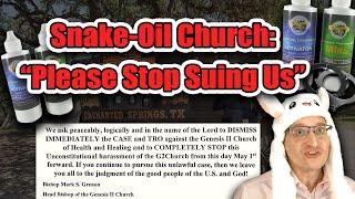 Fake Church BEGS FDA to Stop Suing over Snake-Oil