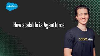 How scalable is Agentforce