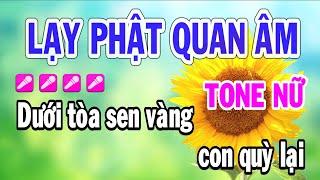 Karaoke Lạy Phật Quan Âm Tone Nữ Nhạc Sống Huỳnh Như