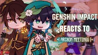  Genshin Impact Reacts Archon Meeting Quest || Gacha Club || Genshin Impact