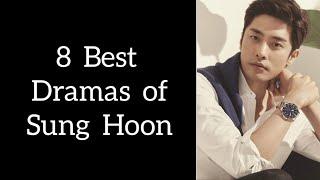 8 best dramas of Sung Hoon || SUNG HOON TOP DRAMA LIST || Sung Hoon 