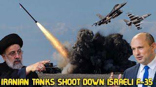 Iranian tanks to shoot down Israeli F 35