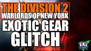 THE DIVISION 2 - EXOTIC GEAR GLITCH (& NAMED ITEMS)